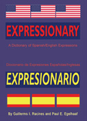 Expressionary/Expresionario: A Dictionary of Spanish/English Expressions