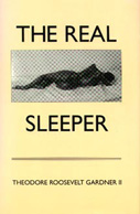 The Real Sleeper: A Love Story